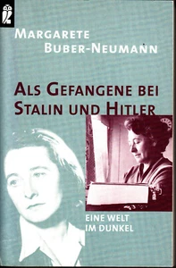 Als Gefangene bei Stalin und Hitler eine Welt im Dunkel Margarete Buber-Neumann  - Bild 1 von 3