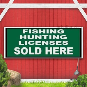 FISHING HUNTING LICENSES SOLD HERE Indoor Outdoor Banner Sign with grommets - Picture 1 of 1