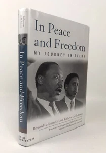 In Peace and Freedom : My Journey in Selma Hardcover by Bernard LaFayette Jr. - Imagen 1 de 12