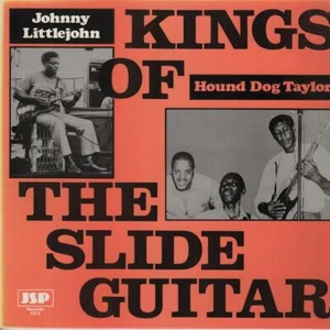 HOUND DOG TAYLOR/ JOHNNY LITTLEJOHN Kings Of The Slide Guitar 1984 RARE UK lp - Picture 1 of 3