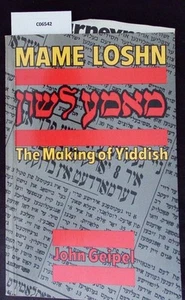 Mame Loshn: The Making of Yiddish Geipel, John: - Imagen 1 de 1