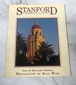 Standford a Celebration in Pictures by Alan Nyiri, Margaret Kimball - Foto 1 di 1