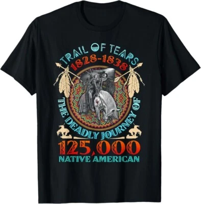 Trail Of Tears 1828 - 1838 The Deadly Journey T-Shirt , Native Unisex Tee - Image 1 of 4