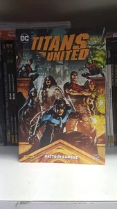 TITANS UNITED PATTO DI SANGUE DC PANINI COMICS VOLUME NUOVO - Imagen 1 de 3