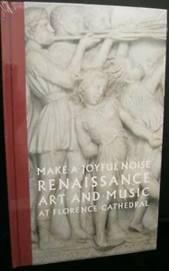 MACHEN SIE EINEN FRÖHLICHEN LÄRM RENAISSANCE KUNST UND MUSIK IN DER KATHEDRALE VON FLORENZ NEUES BUCH HB - Bild 1 von 2