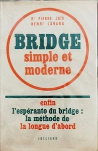 250670|Bridge simple et moderne / enfin l'espéranto du bridge : la methode - Picture 1 of 1