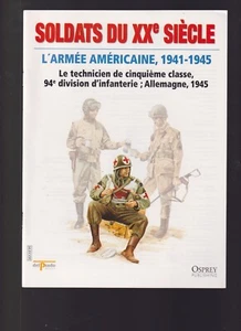 SOLDATS DU XXe SIECLE N°39 L ARMEE AMERICAINE 1941-45 - Picture 1 of 1