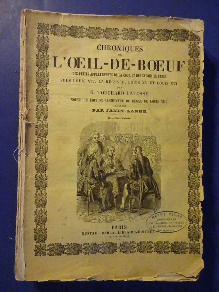 RARE - Chroniques De O'Oeil-De-Boeuf, 2nd Part, French Text - Image 1 of 4