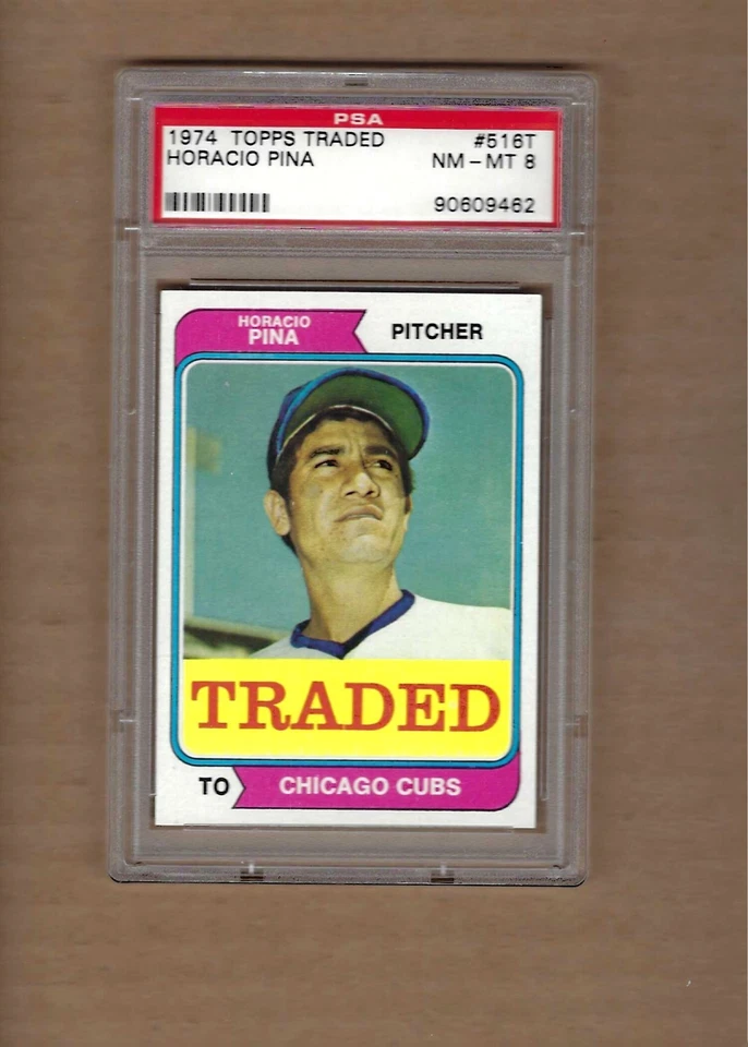 1974   TOPPS  TRADED  HORACIO  PINA  #  526 T      PSA 8 - Image 1 of 1
