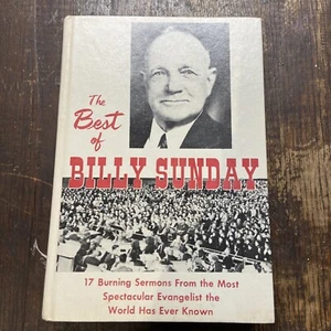Das Beste von Billy Sunday Copyright 1965 klassische Sammlerstücke inspirierte Predigten - Bild 1 von 3