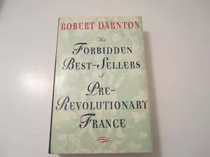 The Forbidden Best Sellers of the Pre-Revolutionary France By R Darnton - Imagen 1 de 1