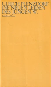Programmheft Plenzdorf DIE NEUEN LEIDEN DES JUNGEN W. Schloßpark-Theater 1973 - Bild 1 von 1