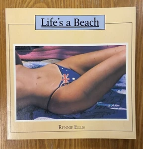 Life's a Beach Rennie Ellis SC 1983 Photography Erotica Excellent Cond. Rare. - Picture 1 of 2
