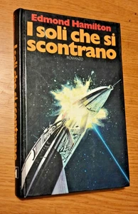 EDMOND HAMILTON-I SOLI CHE SI SCONTRANO-CLUB DEI LETTORI 1979-COPERTINA RIGIDA - Picture 1 of 3