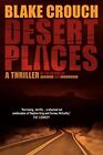 Desert Places: A Novel Of Terror, Crouch New 9781456506650 Fast Free Shipping-,