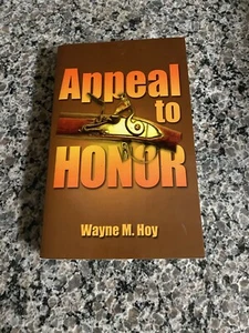 Appeal to Honor by Wayne M. Hoy - Picture 1 of 3