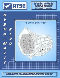 8L90 Rebuild Manual 8L45 ATSG Transmission Overhaul Techtran Service Book 8L90E - Foto 1 di 1