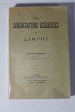 Les Congrégations Religieuses et l’Impôt – 1900 – Alexandre Magnier - Droit