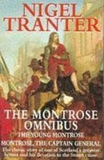 Montrose: "The Young Montrose" and "Montrose: The Captain General", Tranter, Nig