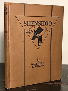 SIGNED ~ SHENSHOO: The Story of a Moose by Wallace Kirkland, 1st / 1st 1930 - Picture 1 of 10