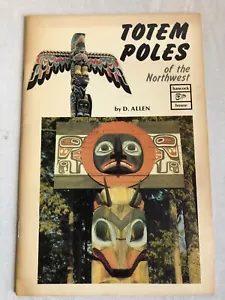 Totem Poles of the Northwest - Paperback By D Allen - GOOD - Picture 1 of 4
