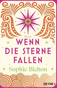 Wenn die Sterne fallen -Die Himmelsschwestern-Reihe, Band 1 - Sophie Bichon - Bild 1 von 1
