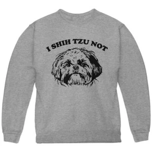 I Shih Tzu Not Youth Sweatshirt - Picture 1 of 1