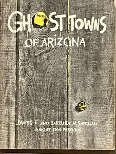Ghost Towns of Arizona Sherman 1969 Vintage Book AZ History Photos 1st Edition - Bild 1 von 6