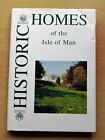"HISTORIC HOMES OF THE ISLE OF MAN" IoM MANX BOOK INC PEEL ONCHAN BRADDAN LONAN