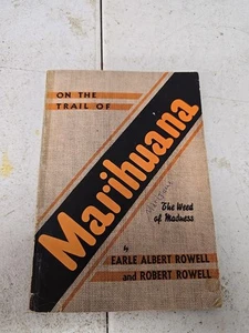On The Trail of Marihuana 1939 PB by Rowell - Foto 1 di 7