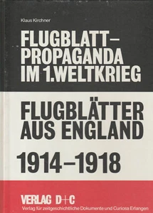 FLUGBLATTER AUS ENGLAND 1914-1918: GERMAN PROPAGANDA 2 VOLS. - Picture 1 of 2