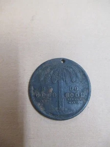 Medallion, Be Good, Do Good, token, 1885, E.W Cole, antique - Picture 1 of 4