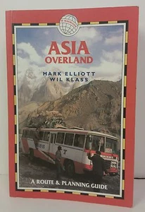 Asia Overland Mark Elliott Will Klass 1998 1. Auflage Taschenbuch beschriftet - Bild 1 von 9