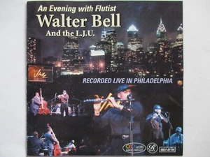 An Evening With Flutist Walter Bell & The L.J.U. (Latin Jazz Unit) (CD 1999) - Picture 1 of 1