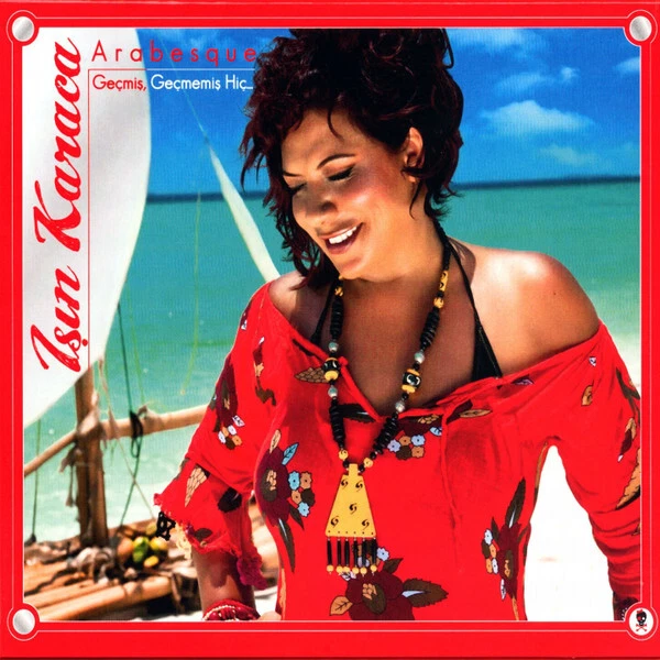 Işın Karaca – Arabesque / Geçmiş, Geçmemiş Hiç.. (2010) CD Turkish Music "New" Foto 1 de 1