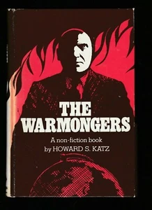 The Warmongers by Howard S. Katz (Hardcover), Signed 1st - Picture 1 of 3