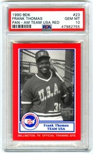 FRANK THOMAS~1987 PAN AM TEAM~1990 BDK RED PSA-10 GEM-MT ROOKIE CARD#23~NEW CASE