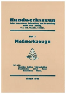 Handwerkszeug 3 - Messwerkzeuge Kaliber Lehren Schmieden Anfertigen Bauanleitung - Bild 1 von 1