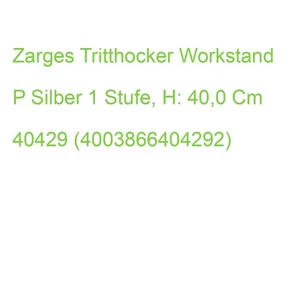 Zarges Tritthocker Workstand P Silber 1 Stufe, H: 40,0 Cm 40429 (4003866404292) - Bild 1 von 2