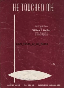 Sheet Music "He Touched Me" by William J. Gaither © 1963 - Picture 1 of 4