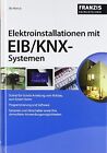 Elektroinstallationen mit EIB/KNX-Systemen von Bo H... | Buch | Zustand sehr gut