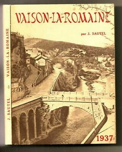 VAISON la ROMAINE Guide Vaucluse Provence Alpes Cote Azur Archeologie Rome 1937 - Imagen 1 de 1