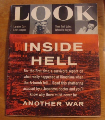 Vintage LOOK Magazine August 9, 1955 Inside Hell Hiroshima Survivor Issue - Image 1 of 4