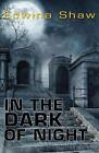 In the Dark of the Night by Shaw Edwina Paperback Book