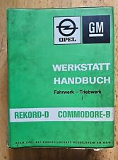 Opel Rekord-D, Commodore-B Werkstatt Handbuch 1972, Original