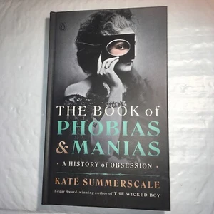 The Book of Phobias and Manias : A History of Obsession by Kate Summerscale... - Picture 1 of 7