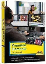 Premiere Elements 2022 - Das Praxisbuch zur Software | Buch | 9783959822848