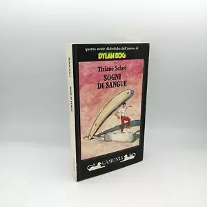 "SOGNI DI BLOOD" Tiziano Sclavi, Camunia 1992 - 9788877671387 Dylan Dog - Bild 1 von 1