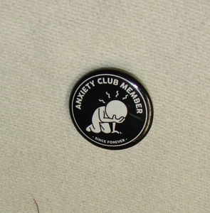 Anxiety Club Member Button Pin, 1 1\4-inch - Picture 1 of 3
