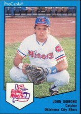 1989 Pro Cards Oklahoma City 89ers JOHN GIBBONS RC RANGERS METS GREAT FALLS MT
